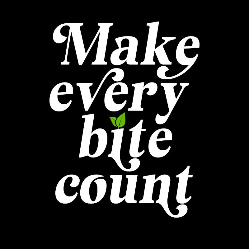Veganer Make Every Bite Count Go Vegan Veganerin