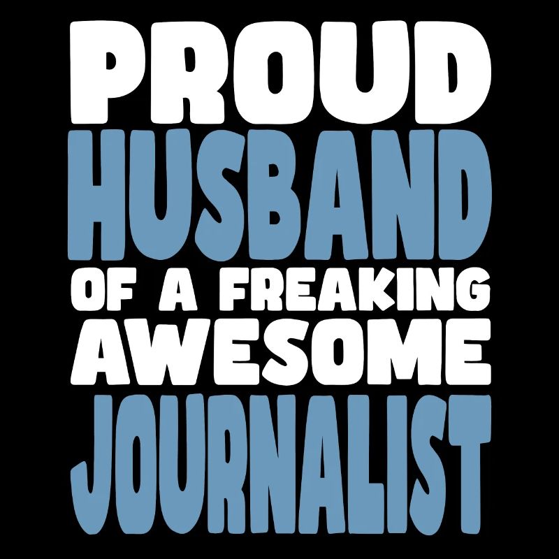 Stolze Ehefrau Eines Verdammt Guten Journalists