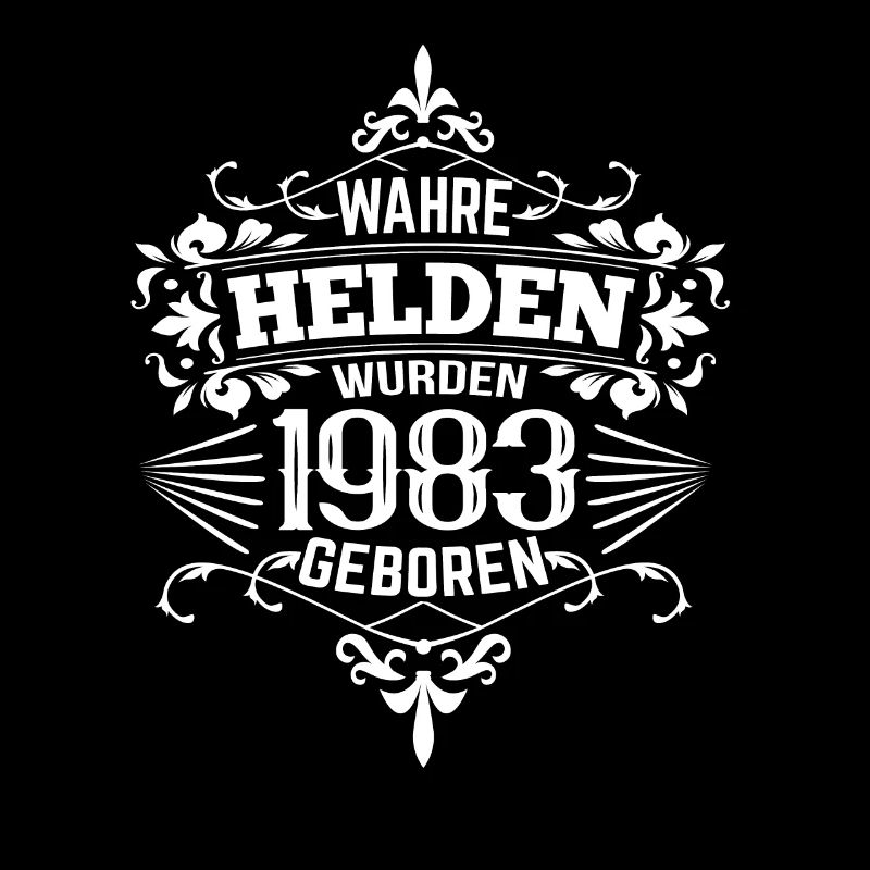Wahre Helden wurden 1983 geboren