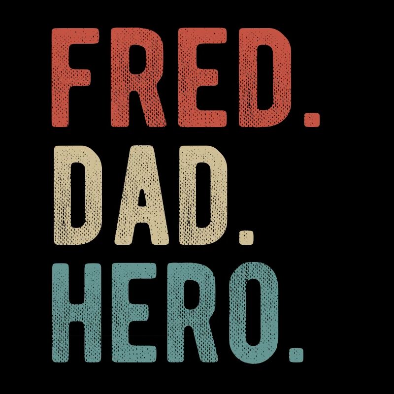 Fred Dad Hero
