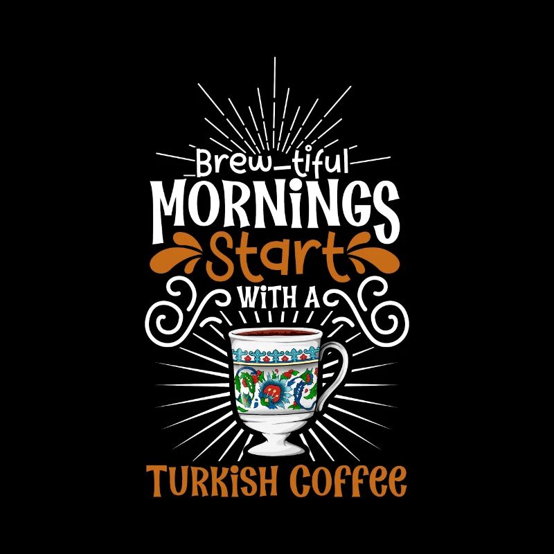 Good Morning with Turkish Coffee