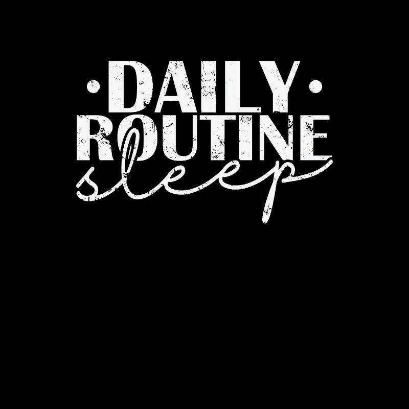 Daily Routine Sleep Dream Tired