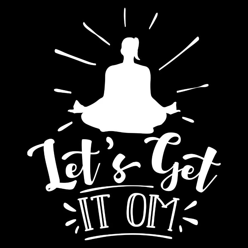 Let's get it Om