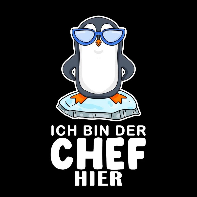 Chef Spruch Anführer Pinguin Motiv