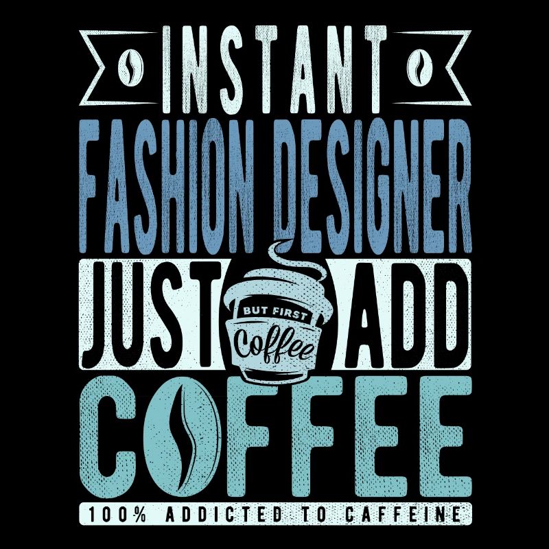 Instant-Modedesigner fügen einfach Kaffee hinzu