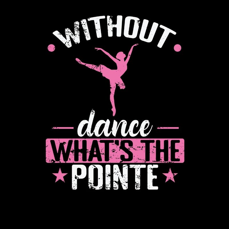 without Dance what's the Pointe Ballet