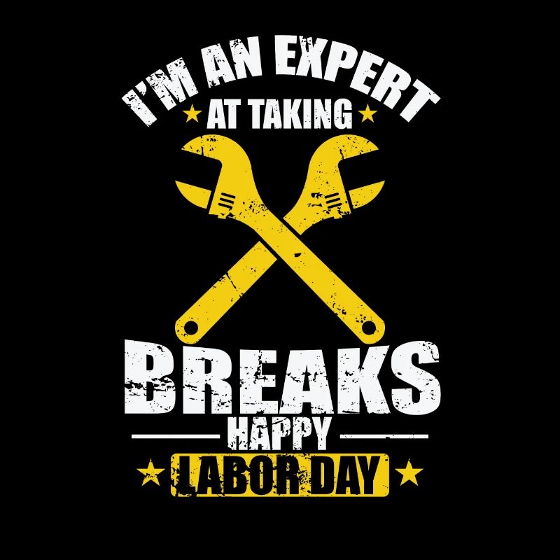 I'm an Expert at taking Breaks Labor Day