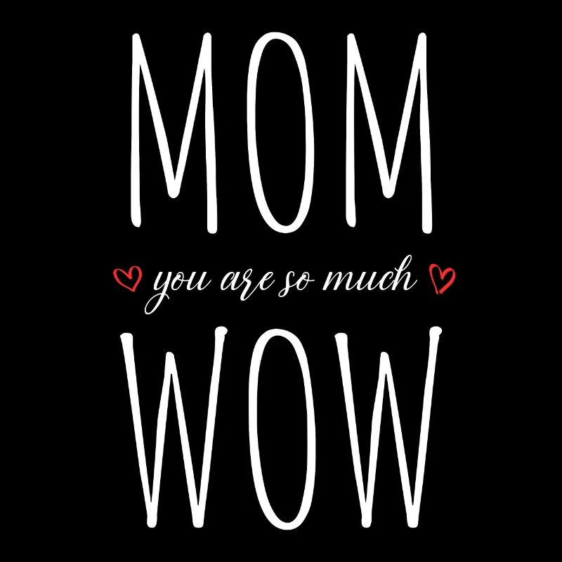Mama Du Bist Wow Mom You Are Wow Mutter Muttertag