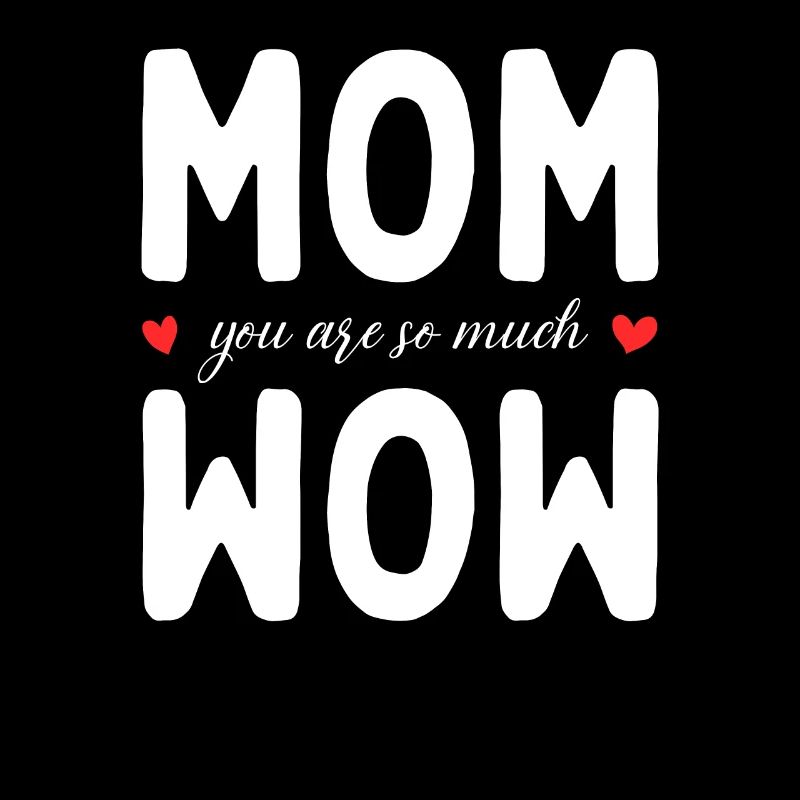 Mama Du Bist Wow Mom You Are Wow Mutter Muttertag