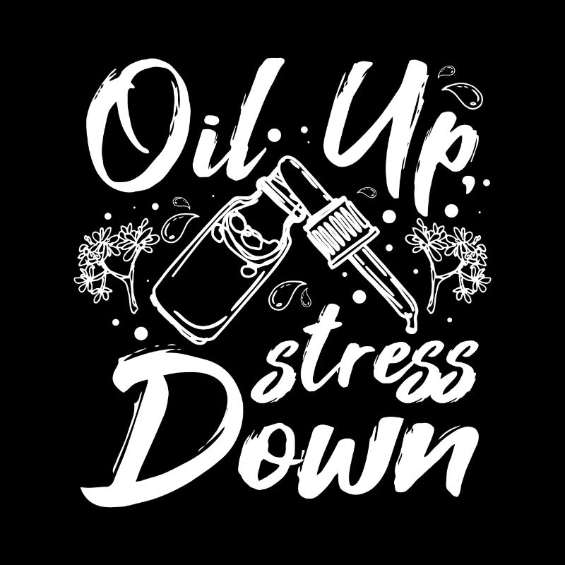 Essential oils Oil up stress down