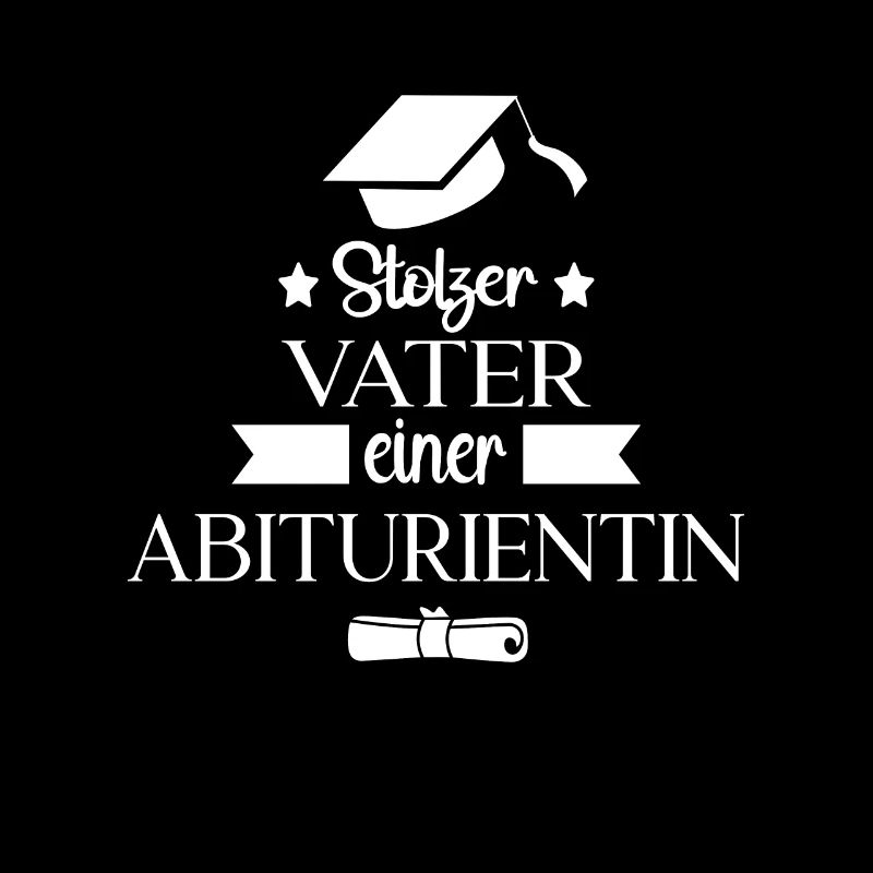 Stolzer Vater einer Abiturientin Abi Abitur Motiv
