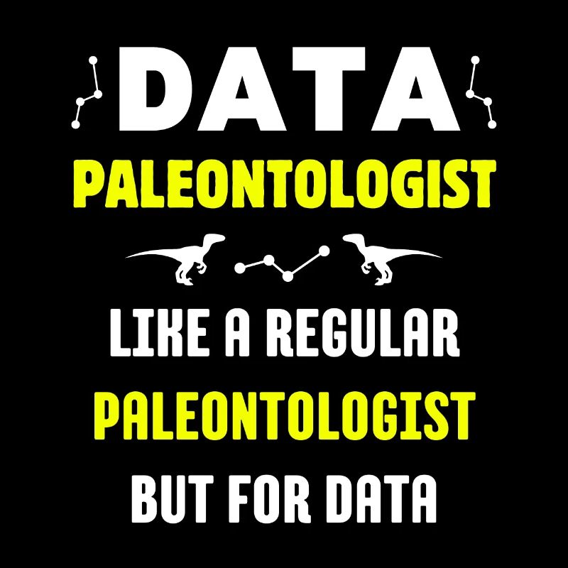 DATA DINOSAUR PALEONTOLOGIST FUNNY SCIENCE
