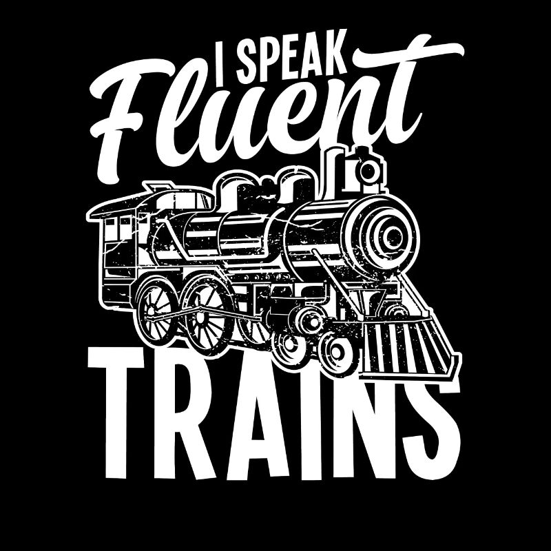 I speak fluently trains railways