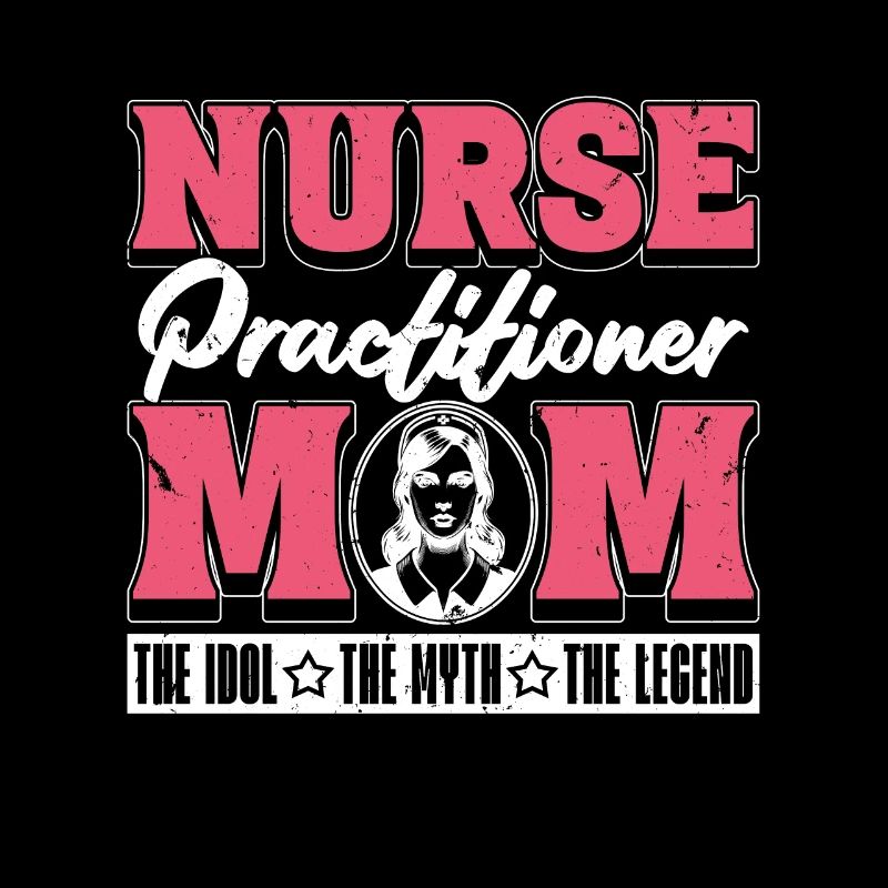 Nurse Practitioner Mom The Idol Registered Nurse