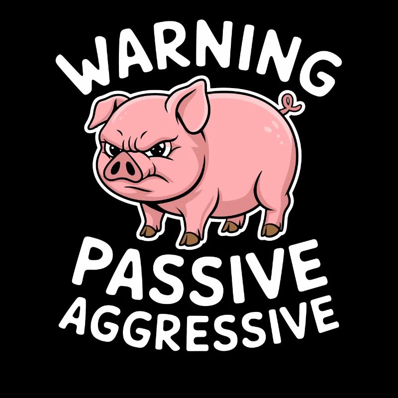 Warnung Passiv Aggressiv Schwein