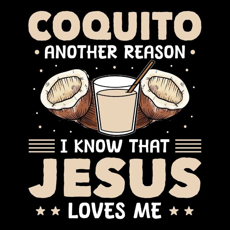 Coquito Another Reason I Know That Jesus Loves Me