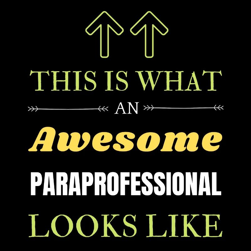 This is What an Awesome Paraprofessional Looks Lik
