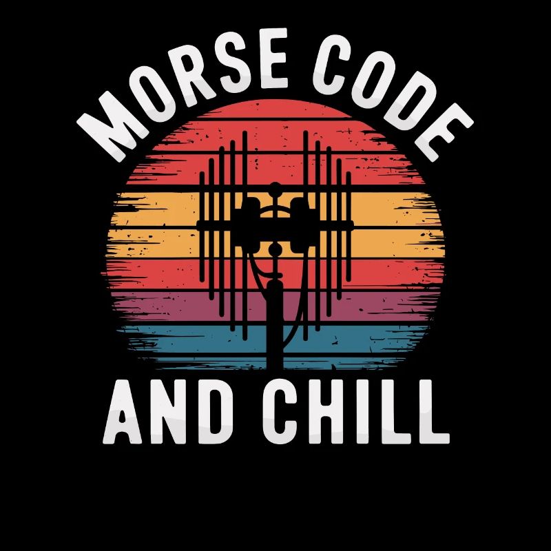 Amateurfunker Ham Radio Morse Code And Chill