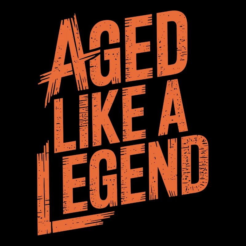 Aged Like A Legend Geburtstag Älter Werden