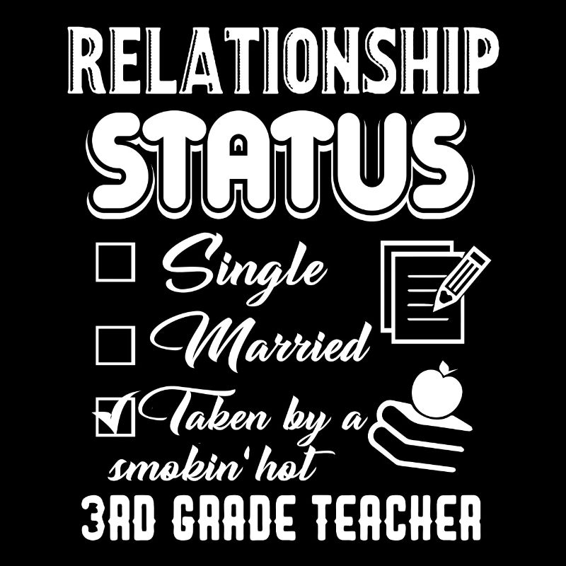 3rd Grade Teacher Relationship Status