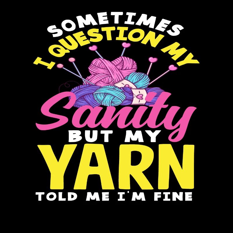 Sometimes I question my reason knitting