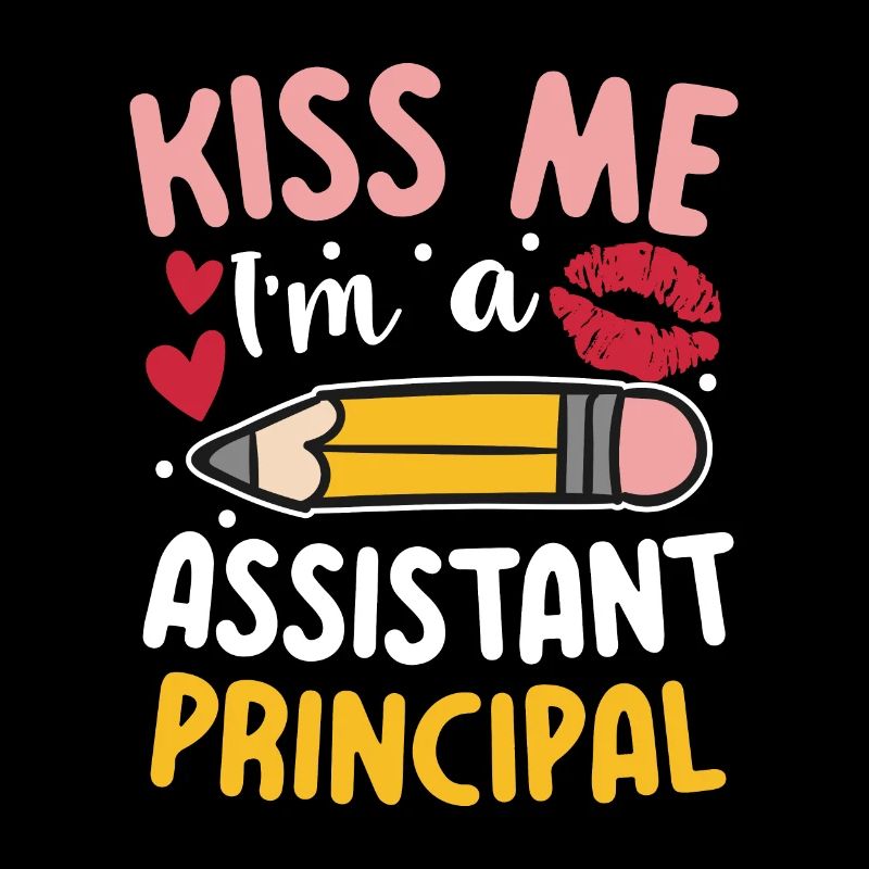 I'm An Assistant Principal