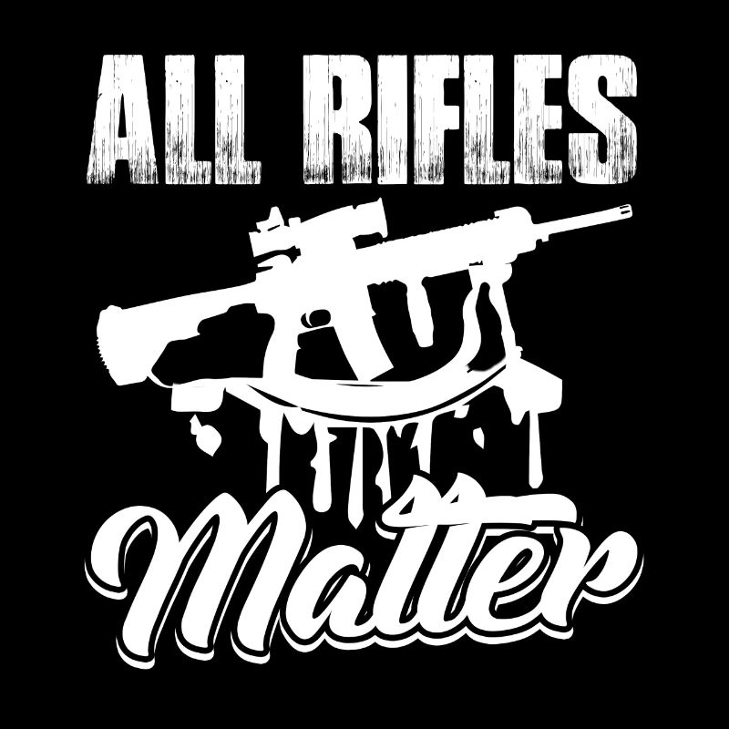2nd Amendment All Rifles Matter