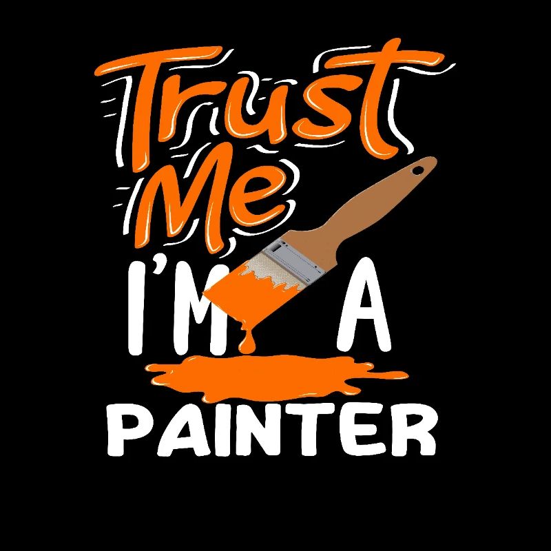 Vertrau Mir Ich Bin Ein Maler