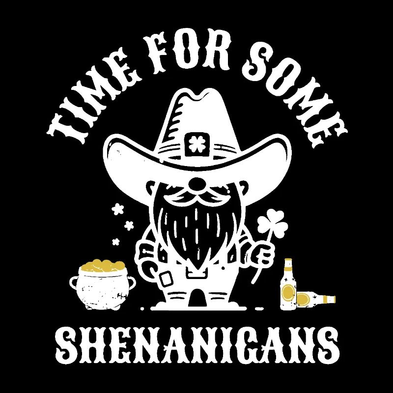 St. Patrick's Time For Some Shenanigans Clover