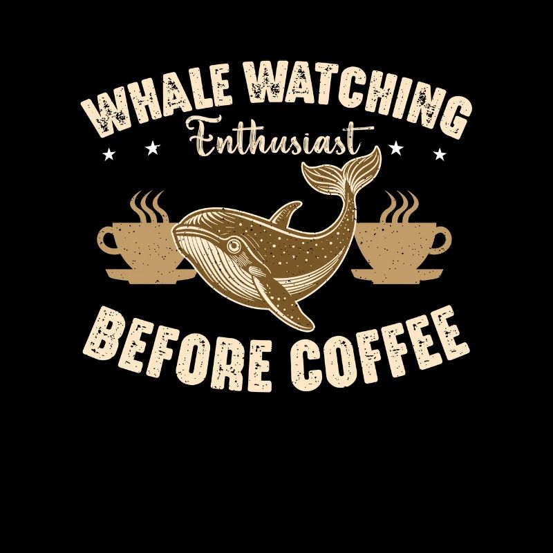 Whale Watching Enthusiast Before Sailing Coffee