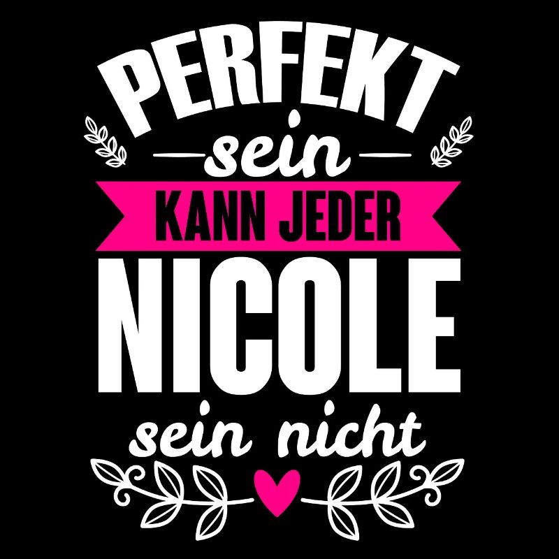 Nicole - Perfekt Sein Kann Jeder Nicole Nicht