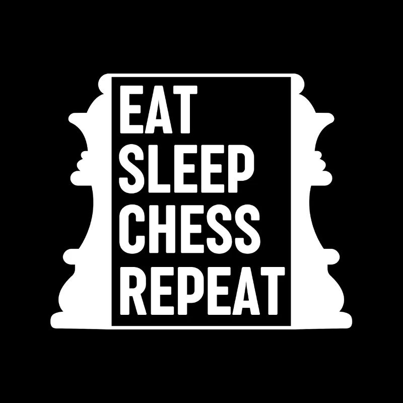 Eat Sleep Chess Repeat Schach Sprüche
