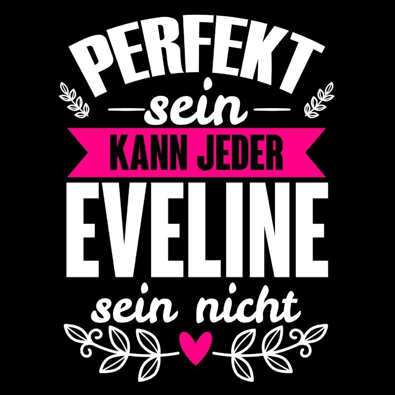 Eveline - Perfekt Sein Kann Jeder Eveline Nicht