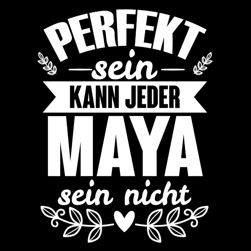 Maya - Perfekt Sein Kann Jeder Maya Sein Nicht