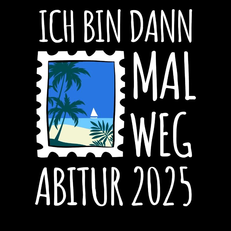 Ich bin dann mal weg - Abitur 2025