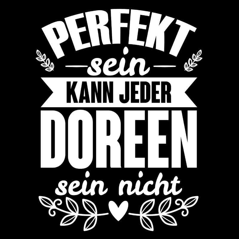 Doreen - Perfekt Sein Kann Jeder Doreen Sein Nicht