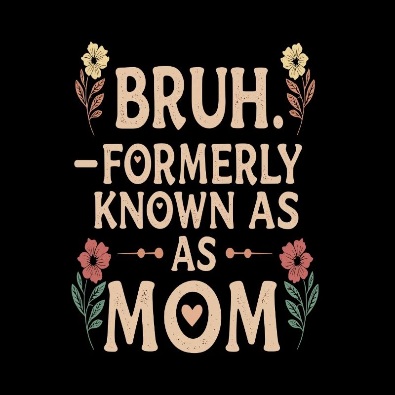 Bruh Mama