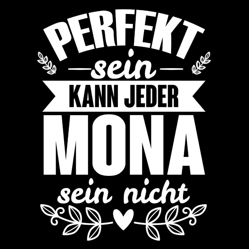 Mona - Perfekt Sein Kann Jeder Mona Sein Nicht