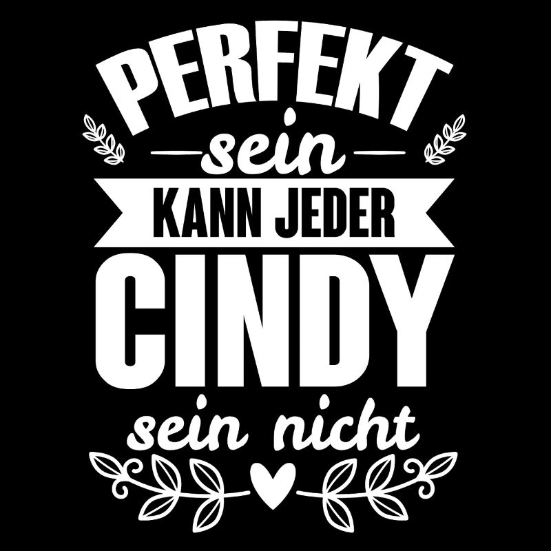Cindy - Perfekt Sein Kann Jeder Cindy Sein Nicht
