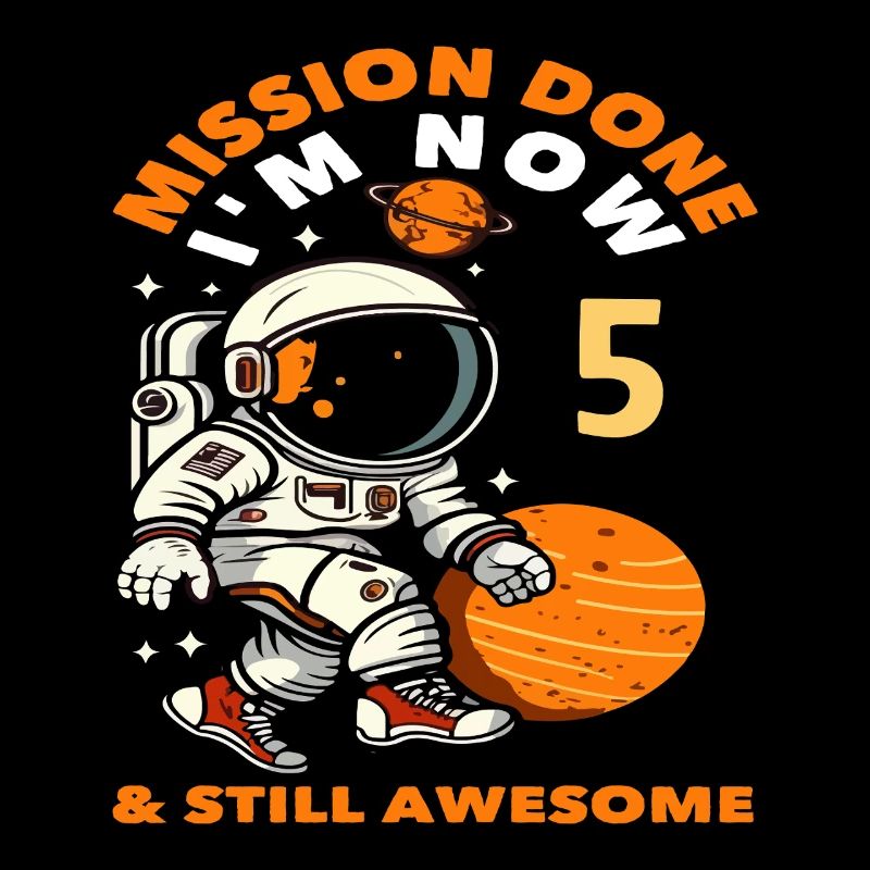 Mission accomplished I'm now 5 and still