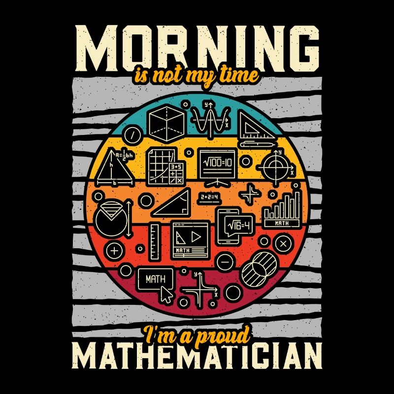 Mathematician Morning Is Not My Time Math Tutor