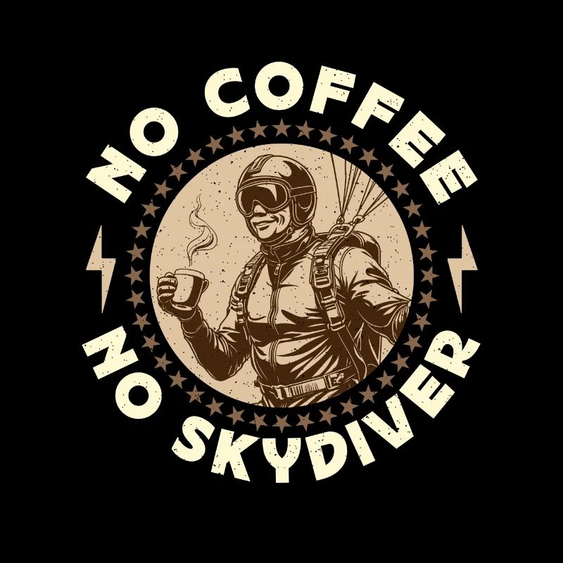 Skydiver No Coffee No Base Jumping Coffee Lover