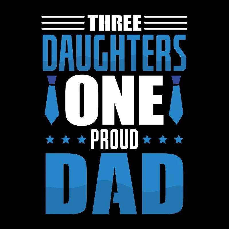 Papa Vater von drei Mädchen Töchtern