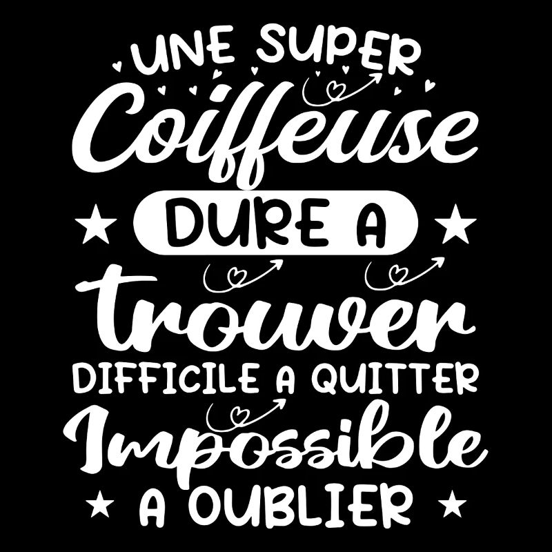 Une Super Coiffeuse - Cadeau coiffeuse