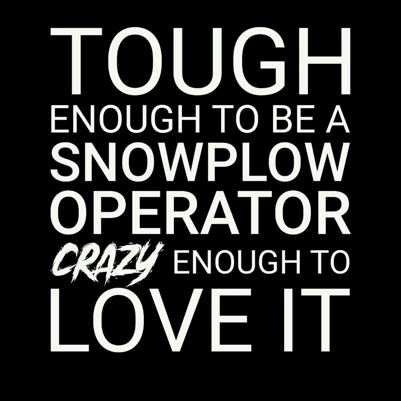 Snowplow Operator Crazy Schneepflugfahrer