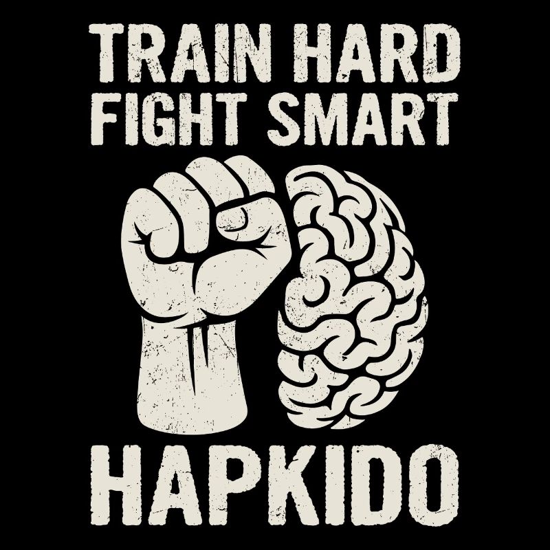 Train Hard Fight Smart Hapkido