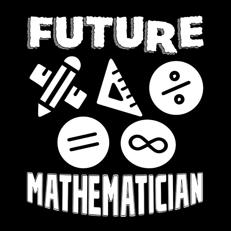 Mathematician Future Mathematician