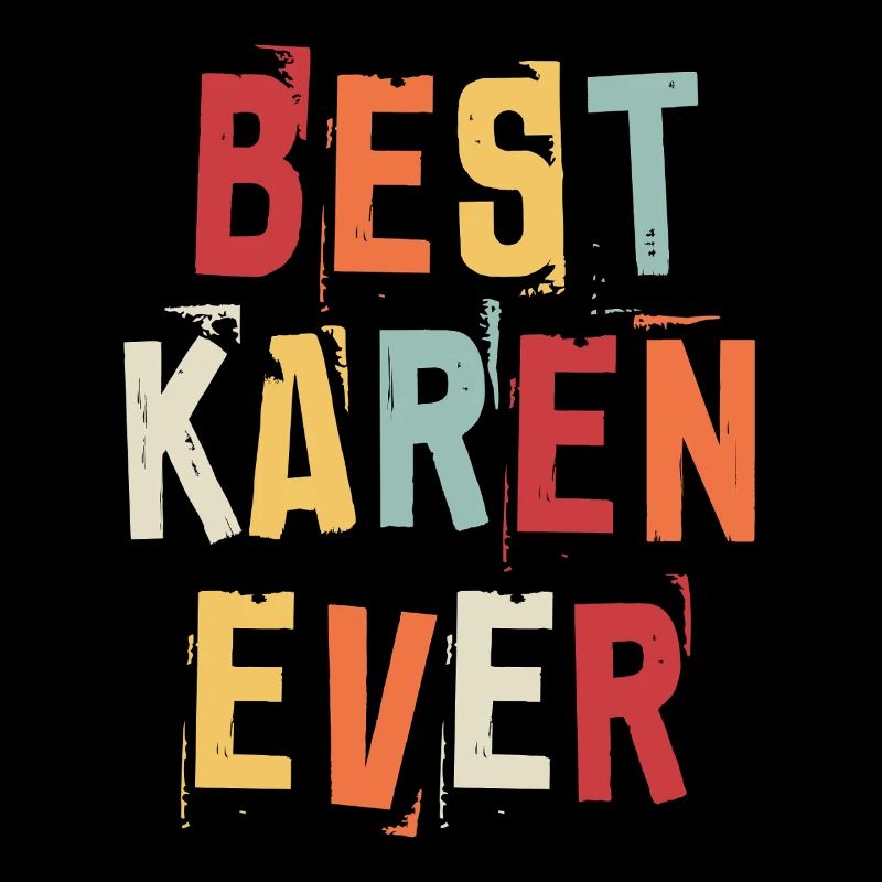 Beste Karen Ever Retro Vorname Text Spruch