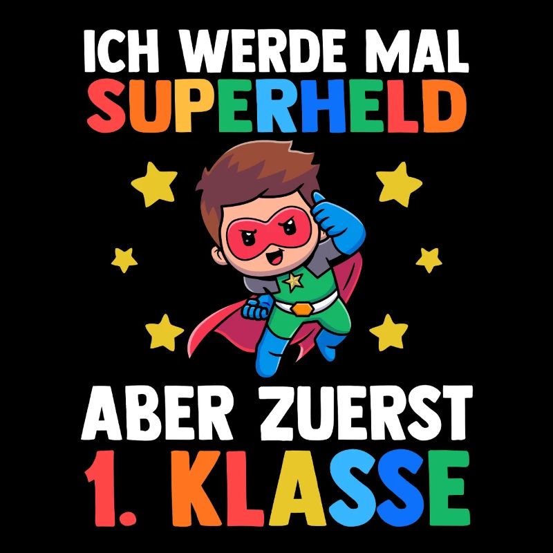 Superheld Erste Klasse Einschulung Schulkind
