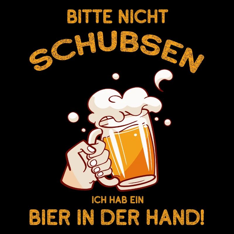 Bitte nicht schubsen hab ein Bier in der Hand